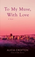 Cover: To My Muse, With Love - Three Dimples Publishing