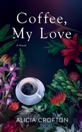 Cover: Coffee, My Love - Alicia Ebeling