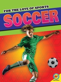 Abbildung von: Soccer - Weigl Publishers Inc.