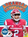 Cover: Arkansas Razorbacks - Weigl Publishers Inc.