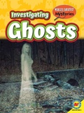 Cover: Investigating Ghosts - Weigl Publishers Inc.