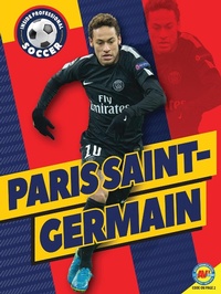 Abbildung von: Paris Saint-Germain - Weigl Publishers Inc.