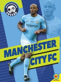Abbildung von: Manchester City FC - Weigl Publishers Inc.