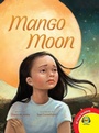 Cover: Mango Moon - Weigl Publishers Inc.