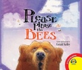 Cover: Please Please the Bees - Weigl Publishers Inc.
