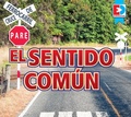 Cover: El sentido com&uacute;n - Weigl Publishers Inc.