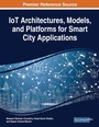 Cover: IoT Architectures, Models, and Platforms for Smart City Applications - Business Science Reference