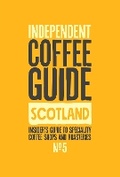 Cover: Scottish Independent Coffee Guide: No 5 - Salt Media Ltd