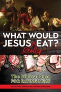 Cover: What Would Jesus Really Eat? - BayRidge Books