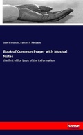 Cover: Book of Common Prayer with Musical Notes - Hansebooks