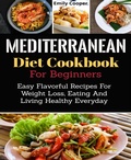 Cover: Mediterranean Diet Cookbook For Beginners - BookRix