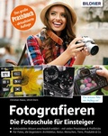 Cover: Fotografieren - Der gro&szlig;e Kurs f&uuml;r Einsteiger - Bildner Verlag