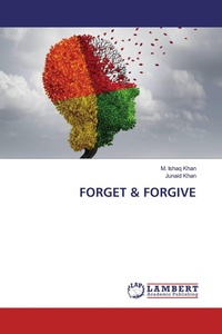 Enlarge image Cover: FORGET & FORGIVE - LAP Lambert Academic Publishing