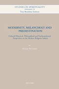 Cover: Modernity, Melancholy and Predestination - Peeters Publishers