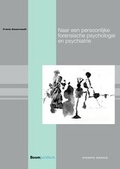 Bild: Naar een persoonlijke forensische psychologie en psychiatrie - Boom criminologie
