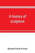 Cover: A history of sculpture - ALPHA EDITION
