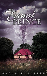 Enlarge image Cover: The Errant Prince - Sasha L. Miller
