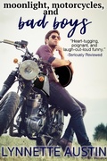 Cover: Moonlight, Motorcycles, and Bad Boys - Lynnette Austin