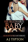 Cover: Her Billionaire's Baby: A Bear Shifter Pregnancy Romance (Bearing the Billionaire's Baby, #2) - Bearing the Billionaire's Baby