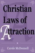 Cover: Christian Laws of Attraction - Carole McDonnell