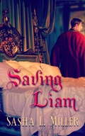 Cover: Saving Liam - Sasha L. Miller