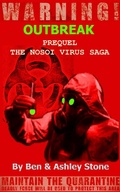 Cover: OUTBREAK - Prequel (The NOSOI Virus Saga A Post-Apocalyptic Survival Series, #0) - The NOSOI Virus Saga A Post-Apocalyptic Survival Series