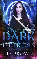 Cover: Dark Heiress (An Ema Marx Novel, #5) - J.D. Brown