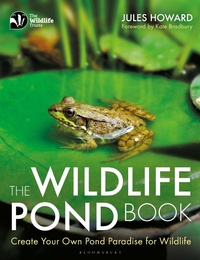 Abbildung von: The Wildlife Pond Book - Bloomsbury Wildlife