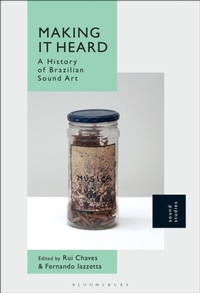 Abbildung von: Making It Heard - Bloomsbury Academic USA