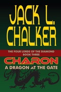 Cover: Charon: A Dragon at the Gate (The Four Lords of the Diamond, #3) - The Four Lords of the Diamond