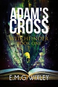 Cover: Adam's Cross (Witchfinder, #1) - E.M.G Wixley