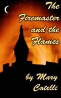 Cover: The Firemaster and the Flames - Wizard's Wood Press