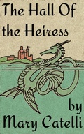 Cover: The Hall of the Heiress - Wizard's Wood Press