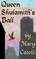 Cover: Queen Shulamith's Ball - Wizard's Wood Press