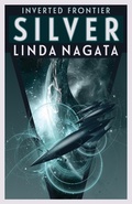 Cover: Silver (Inverted Frontier, #2) - Mythic Island Press LLC