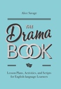 Cover: The Drama Book: Lesson Plans, Activities, and Scripts for English-Language Learners (Teacher Tools, #6) - Alphabet Publishing