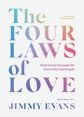 Cover: The Four Laws of Love: Guaranteed Success For Every Married Couple - Xo Publishing
