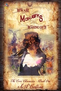 Cover: Beware Mohawks Bearing Gifts - NineStar Press, LLC