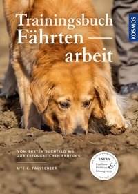 Abbildung von: Trainingsbuch Fährtenarbeit - Kosmos