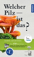 Cover: Welcher Pilz ist das? - Kosmos