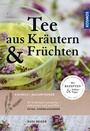 Cover: Tee aus Kräutern und Früchten - Kosmos