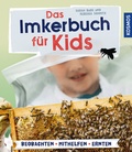 Cover: Das Imkerbuch f&uuml;r Kids - Kosmos