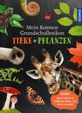 Cover: Mein Kosmos Grundschullexikon Tiere & Pflanzen - Kosmos