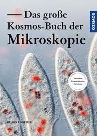 Abbildung von: Das große Kosmos-Buch der Mikroskopie - Kosmos