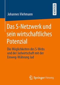 Abbildung von: Das S-Netzwerk und sein wirtschaftliches Potenzial - Springer Vieweg