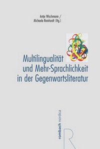 Abbildung von: Multilingualität und Mehr-Sprachlichkeit in der Gegenwartsliteratur - Rombach Druck- und Verlagshaus