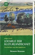 Cover: Lockruf der Kulturlandschaft - J. Neumann-Neudamm Melsungen