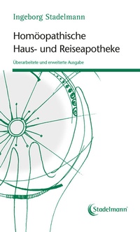 Abbildung von: Homöopathische Haus- und Reiseapotheke - Stadelmann Verlag