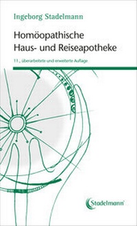 Abbildung von: Homöopathische Haus- und Reiseapotheke - Stadelmann Verlag