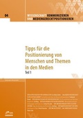 Cover: Wissenschaft kommunizieren und mediengerecht positionieren - Heft 4 - DUZ Verlags- und Medienhaus GmbH